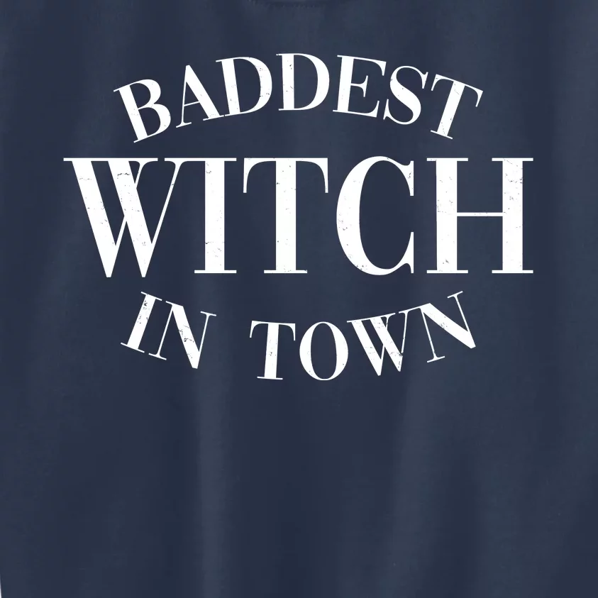 Baddest Witch In Town Funny Halloween Kids Sweatshirt