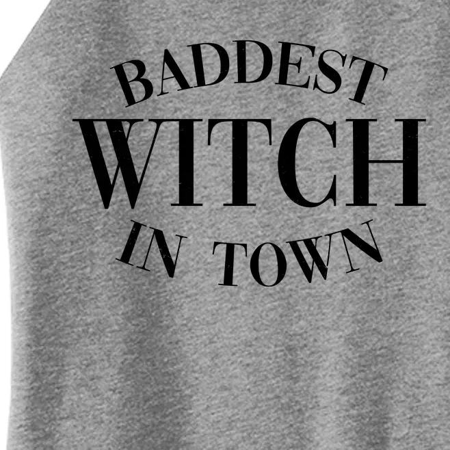 Baddest Witch In Town Funny Halloween Women’s Perfect Tri Rocker Tank