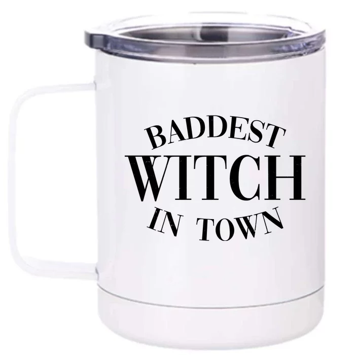 Baddest Witch In Town Funny Halloween Front & Back 12oz Stainless Steel Tumbler Cup