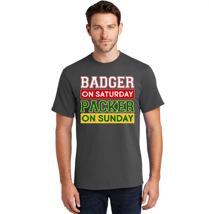 Badger On Saturday Packer On Sunday Tall T-Shirt