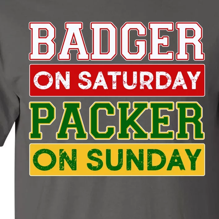 Badger On Saturday Packer On Sunday Tall T-Shirt