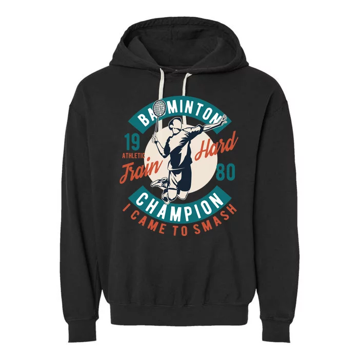 Badminton Champion Train Hard Garment-Dyed Fleece Hoodie