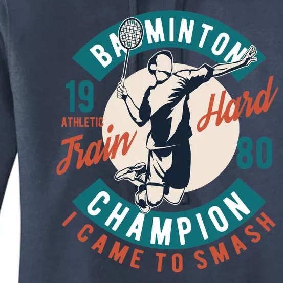 Badminton Champion Train Hard Women's Pullover Hoodie