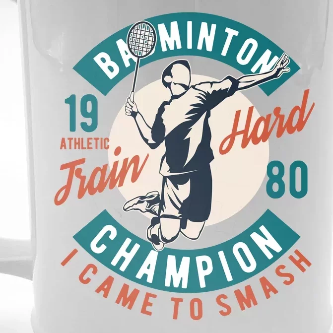 Badminton Champion Train Hard Front & Back Beer Stein