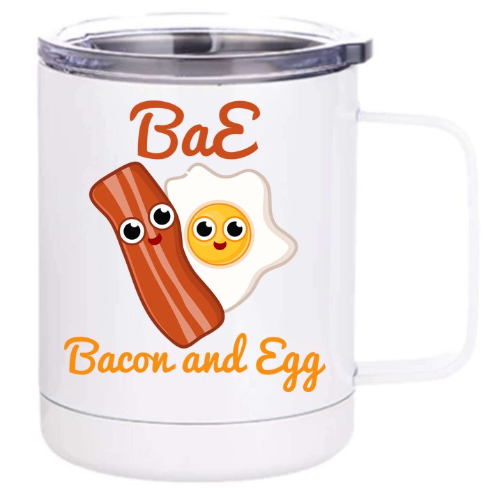 Bae Bacon And Eggs Funny Best Friends Front & Back 12oz Stainless Steel Tumbler Cup