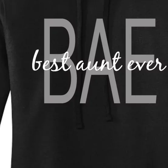 BAE Best Aunt Ever Women's Pullover Hoodie