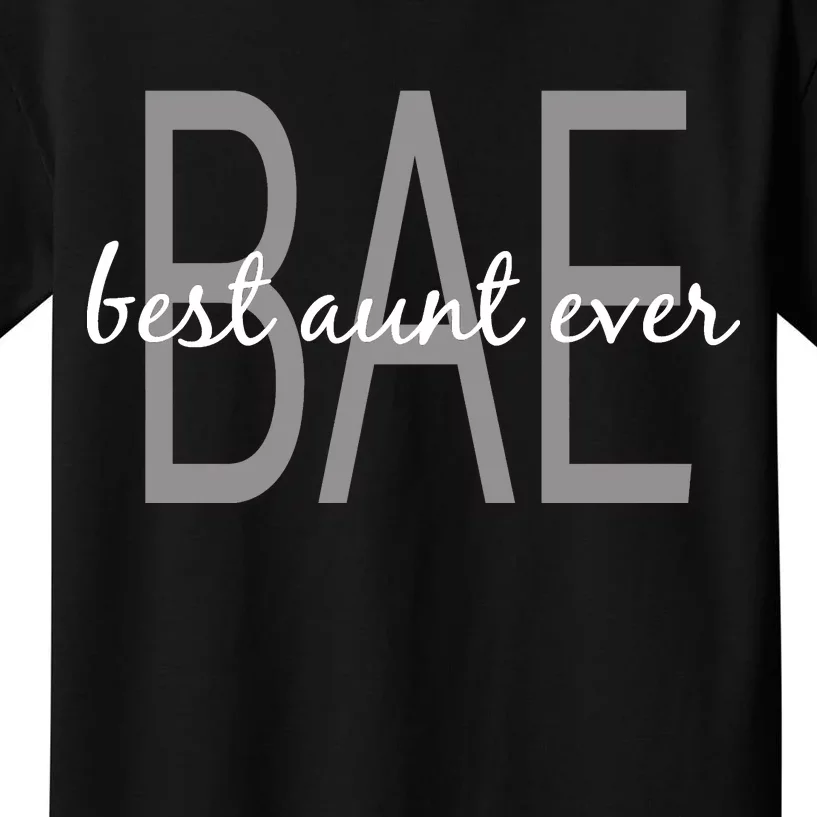 BAE Best Aunt Ever Kids T-Shirt