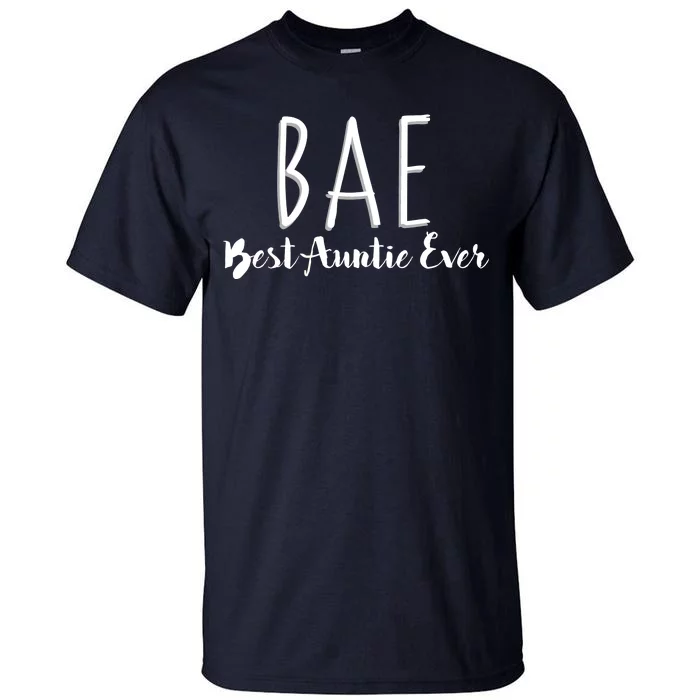 BAE Best Auntie Ever Tall T-Shirt