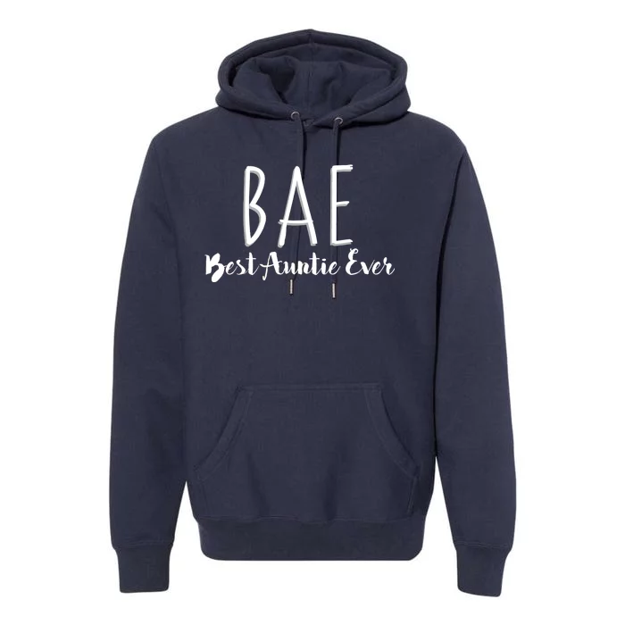 BAE Best Auntie Ever Premium Hoodie