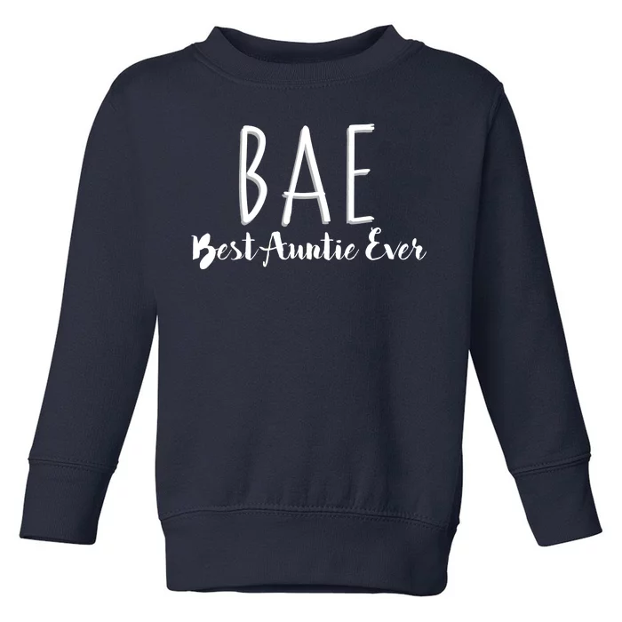 BAE Best Auntie Ever Toddler Sweatshirt