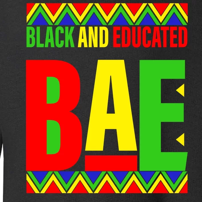 Bae Black And Educated Proud African Toddler Sweatshirt