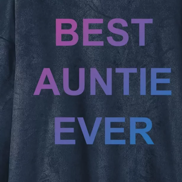 Best Auntie Ever Gift Hooded Wearable Blanket