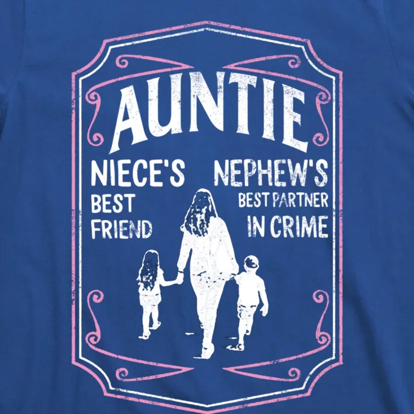 Best Aunt Ever Auntie Niece Best Friend Nephew Best Partner Great Gift T-Shirt