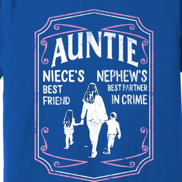 Best Aunt Ever Auntie Niece Best Friend Nephew Best Partner Great Gift Premium T-Shirt