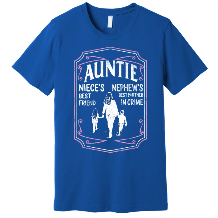 Best Aunt Ever Auntie Niece Best Friend Nephew Best Partner Great Gift Premium T-Shirt