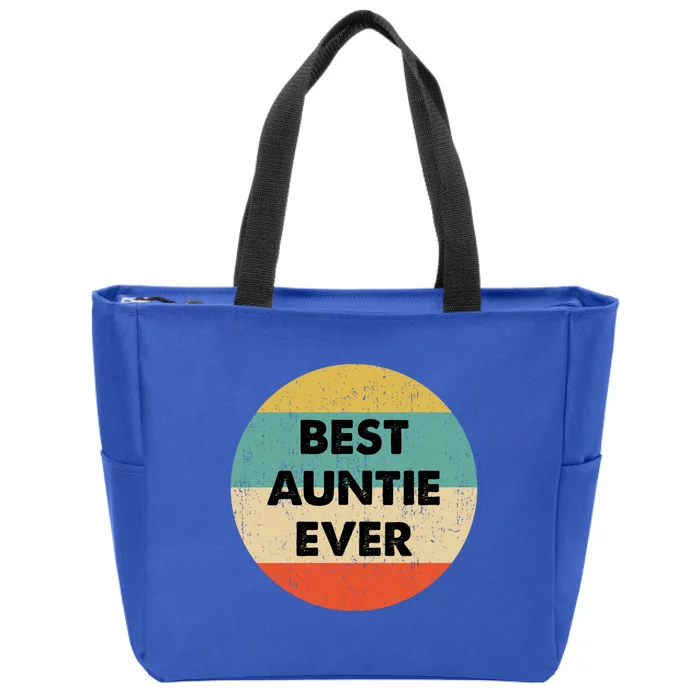 Best Auntie Ever Great Gift Zip Tote Bag