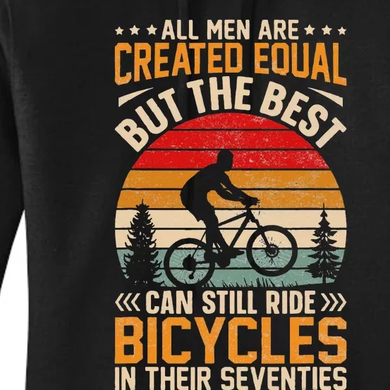 Bike All Equal But The Best Ride Bicycles Seventies Women's Pullover Hoodie