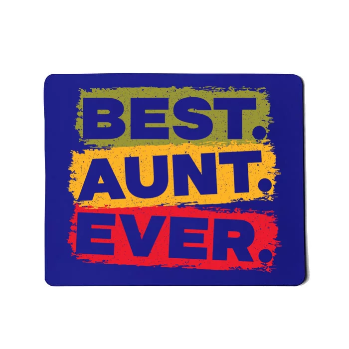 Best Aunt Ever Auntie Funny Gift Mousepad