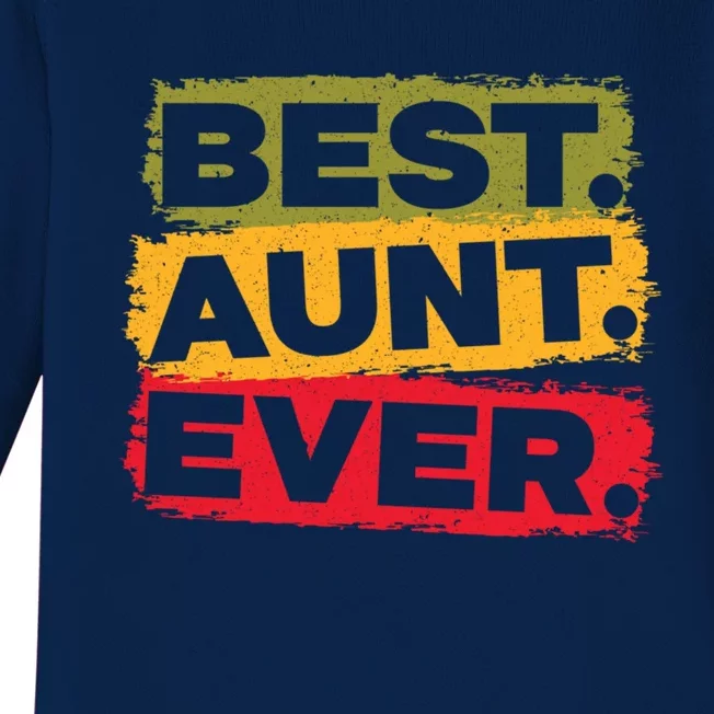 Best Aunt Ever Auntie Funny Gift Baby Long Sleeve Bodysuit