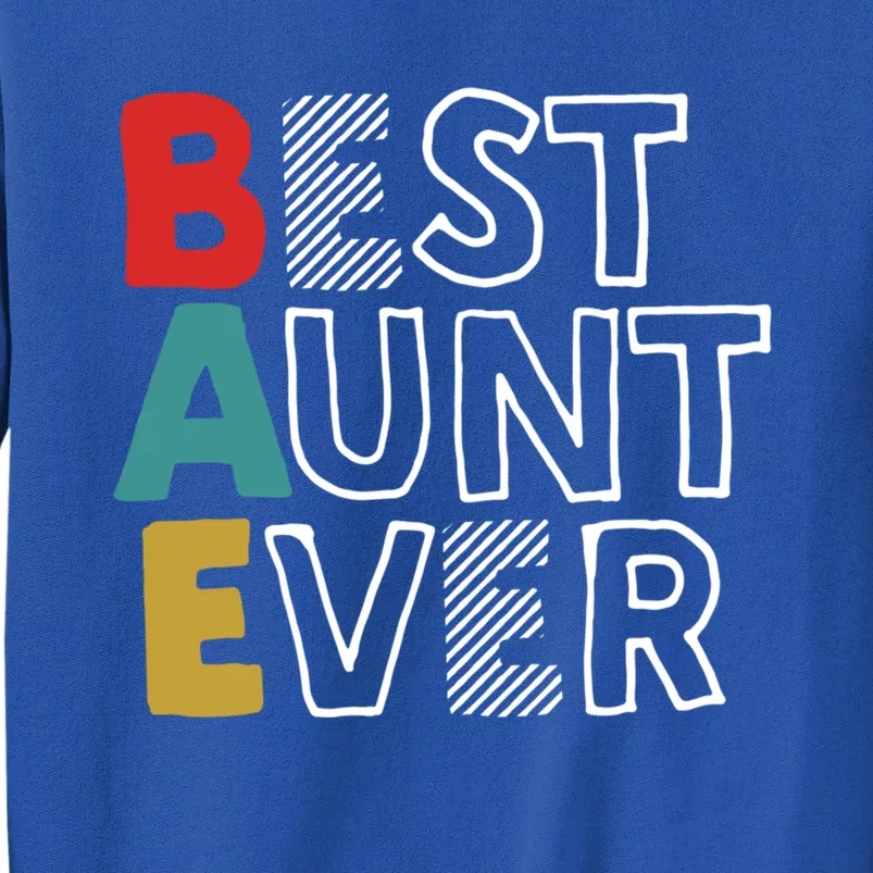 Best Aunt Ever Cute And Sweet Gift For Auntie Meaningful Gift Sweatshirt