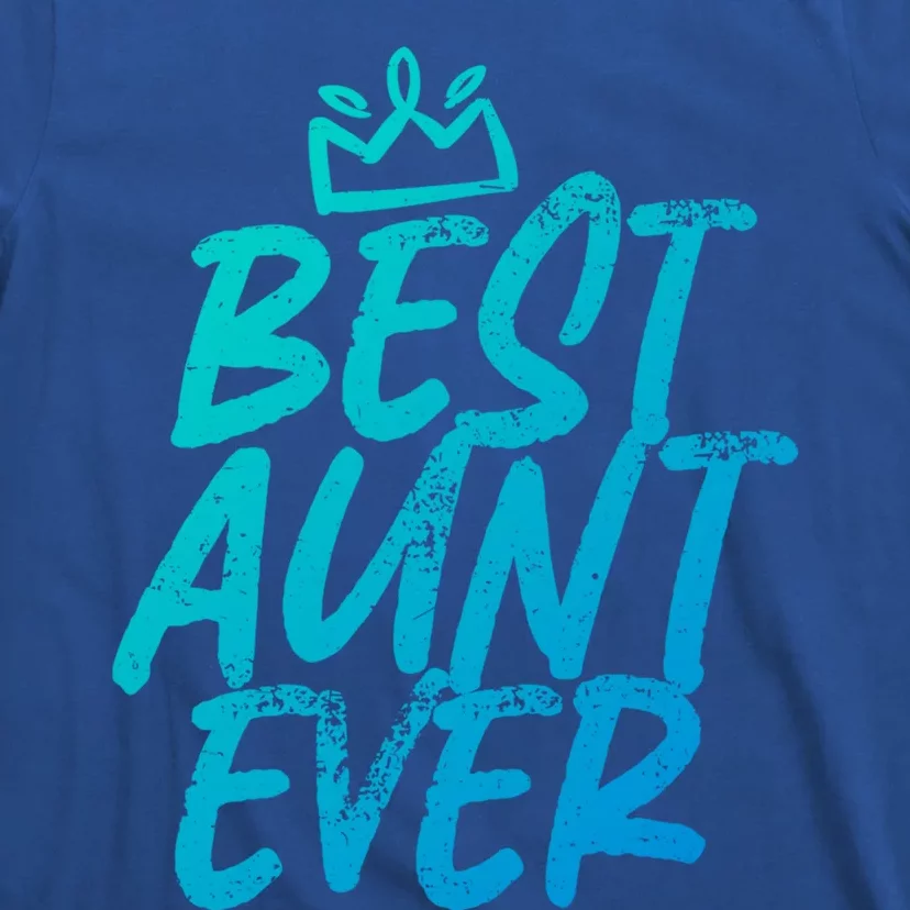 Best Aunt Ever Cute And Funny Bae Auntie Gift T-Shirt