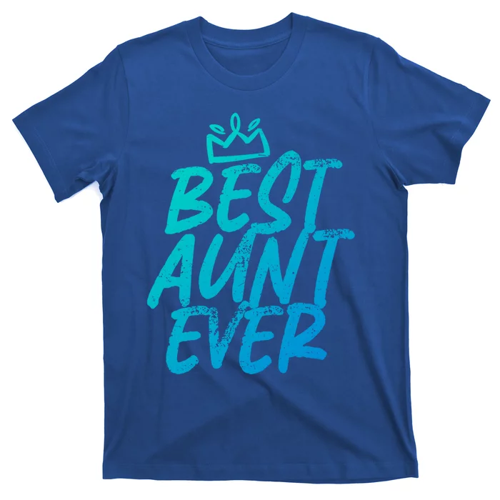 Best Aunt Ever Cute And Funny Bae Auntie Gift T-Shirt