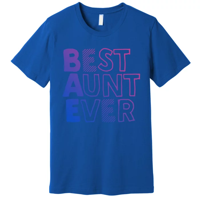 Best Aunt Ever Cute And Sweet Gift For Auntie Gift Premium T-Shirt