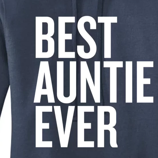 Best Aunt Ever Gif For Aunt From Niece Or Nephew Cool Gift Women's Pullover Hoodie