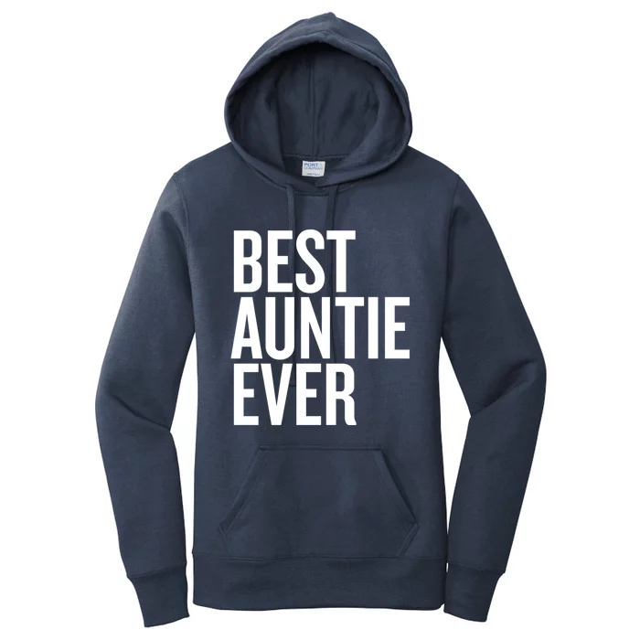 Best Aunt Ever Gif For Aunt From Niece Or Nephew Cool Gift Women's Pullover Hoodie