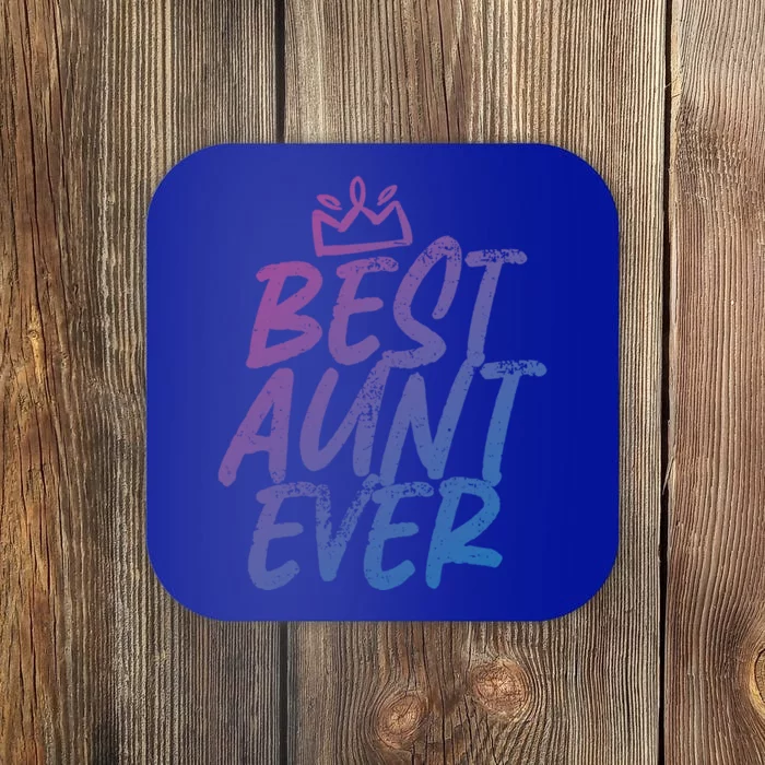 Best Aunt Ever Cute And Funny Bae Auntie Gift Coaster