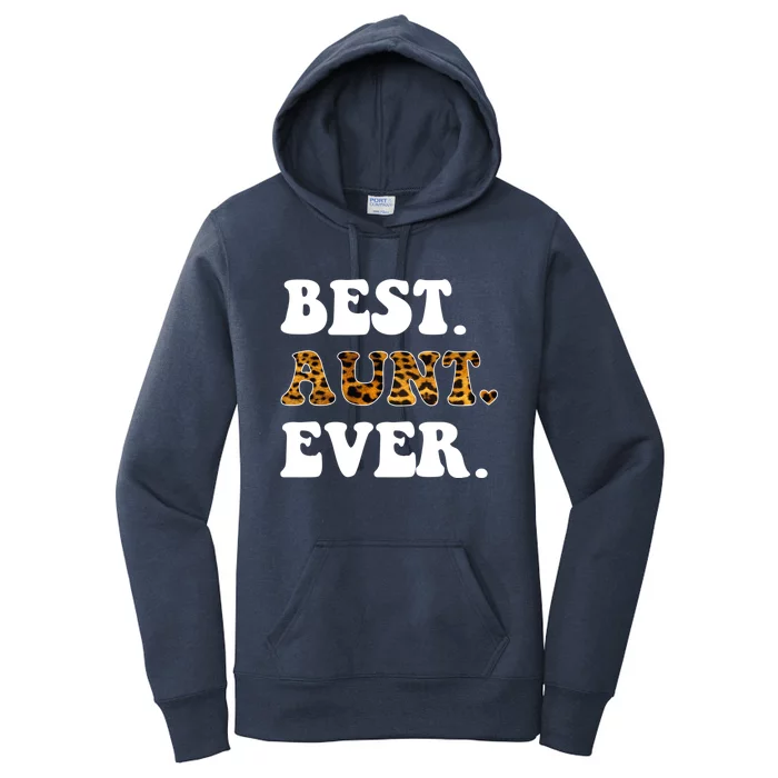 Best Aunt Ever Leopard Funny Auntie Mothers Day Gift Women's Pullover Hoodie