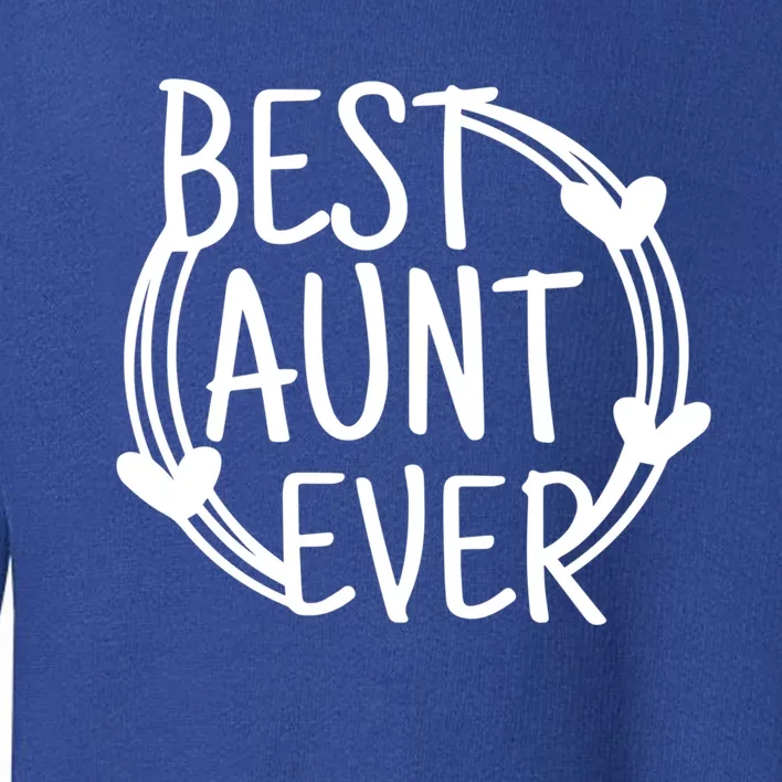 Best Aunt Ever Love Heart Gift Toddler Sweatshirt