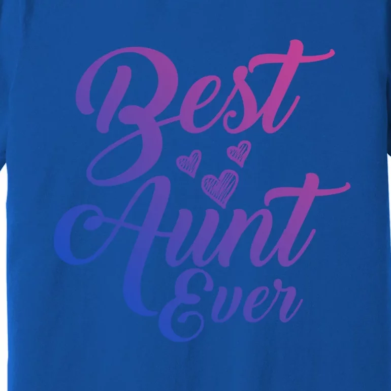 Best Aunt Ever New Auntie Funny Gift Best Great Blessed Auntie Gift Premium T-Shirt