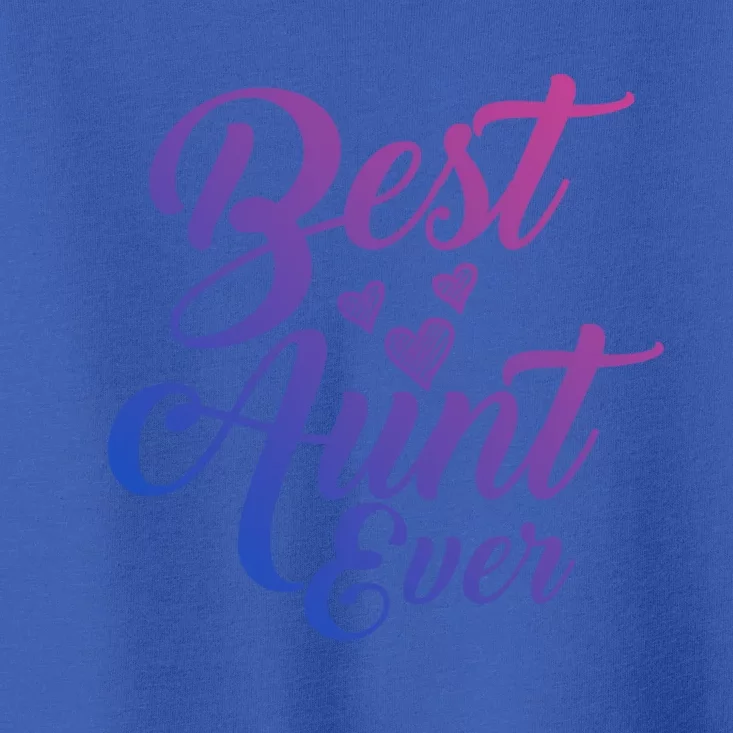 Best Aunt Ever New Auntie Funny Gift Best Great Blessed Auntie Gift Toddler T-Shirt