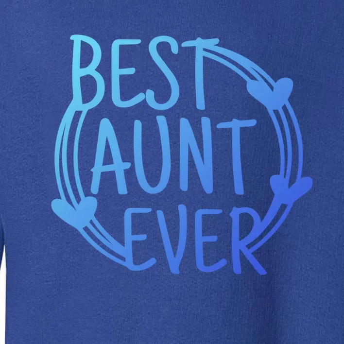 Best Aunt Ever Love Heart Gift Toddler Sweatshirt