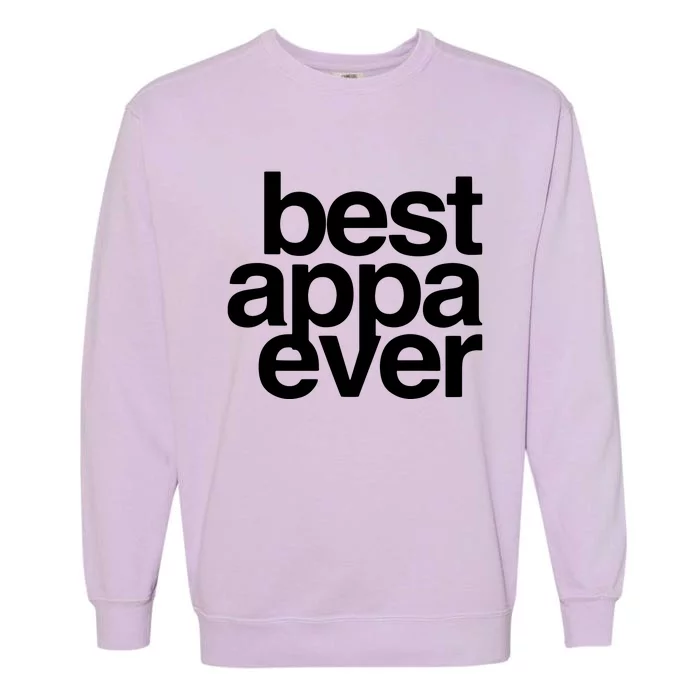 Best Appa Ever Korean Fathers Day Shirts Dad Garment-Dyed Sweatshirt