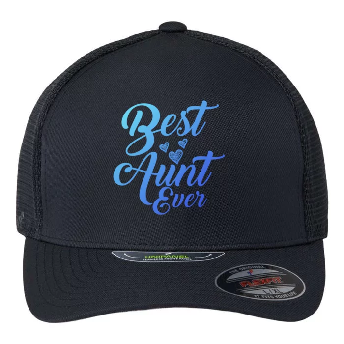 Best Aunt Ever New Auntie Funny Gift Best Great Blessed Auntie Meaningful Gift Flexfit Unipanel Trucker Cap