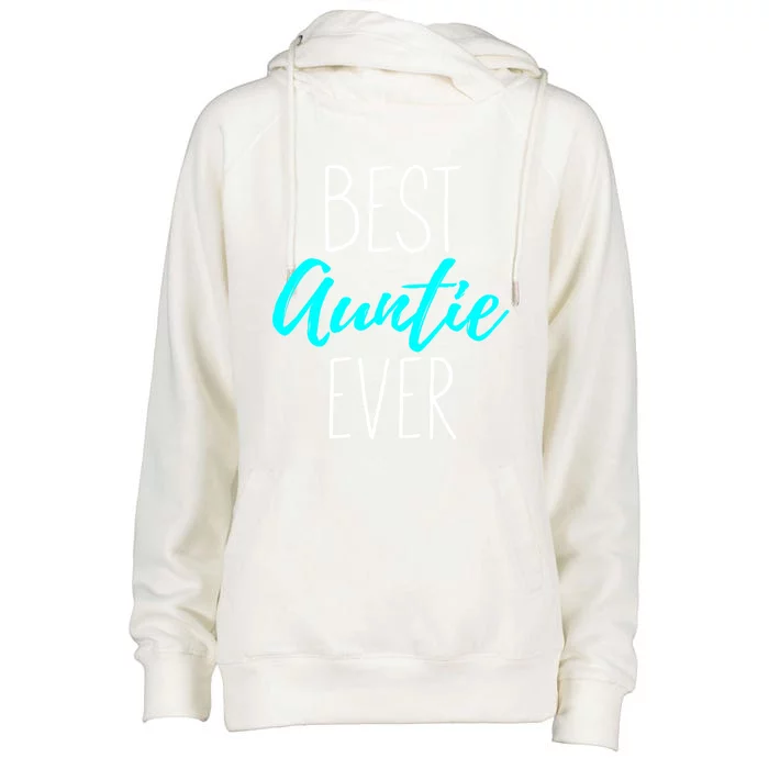 Best Auntie Ever Blessed Auntie Gift Womens Funnel Neck Pullover Hood