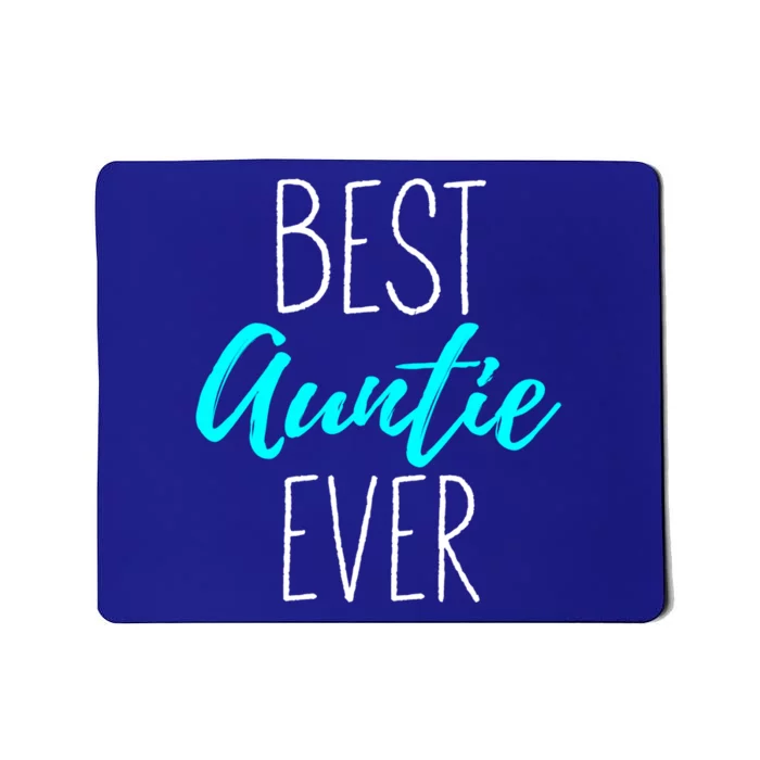 Best Auntie Ever Blessed Auntie Gift Mousepad