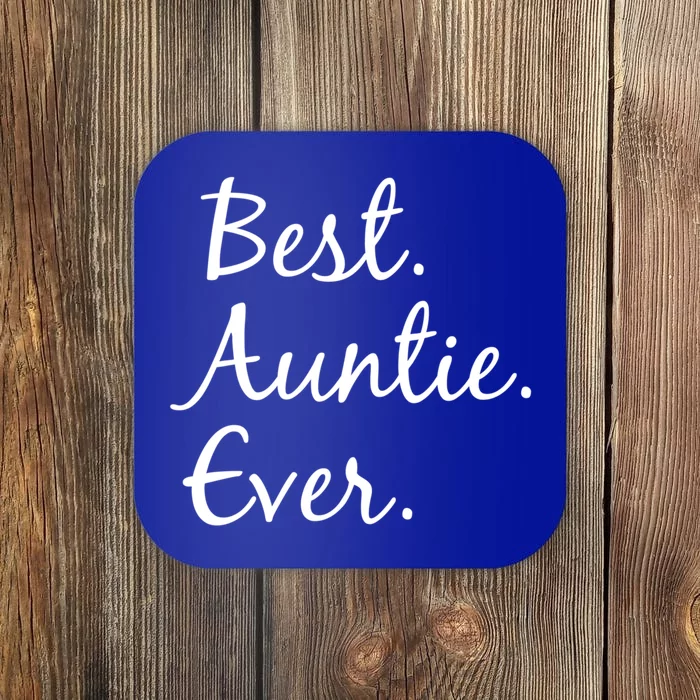 Best Auntie Ever Funny Gift For Aunts And Aunties Cool Gift Coaster