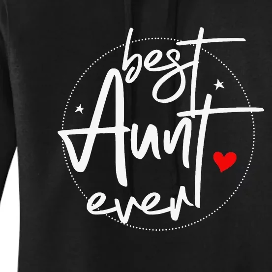 Best Aunt Ever Cool Aunt Women's Pullover Hoodie