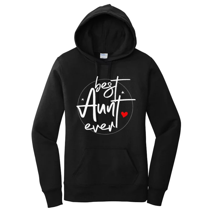 Best Aunt Ever Cool Aunt Women's Pullover Hoodie