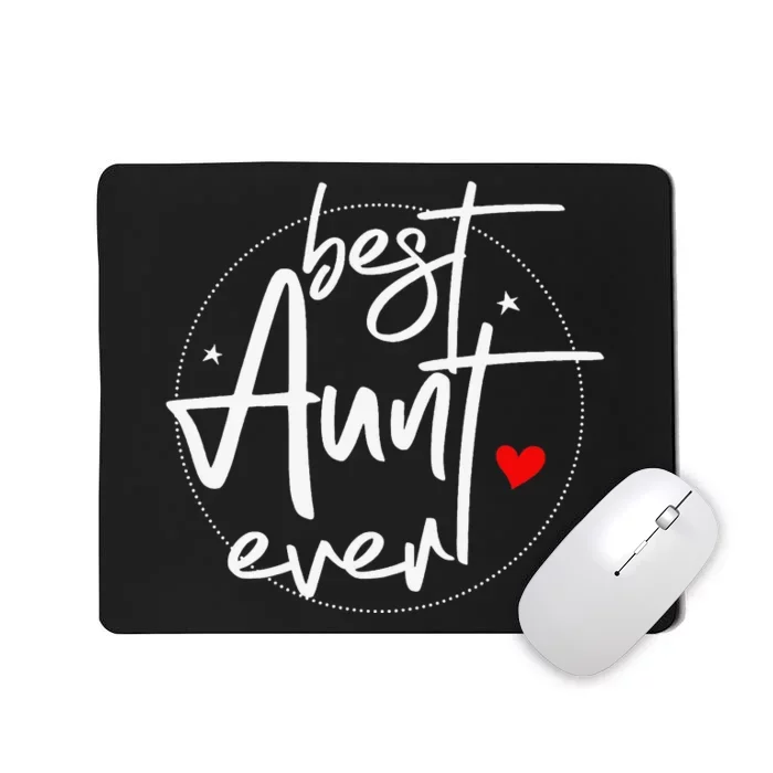 Best Aunt Ever Cool Aunt Mousepad