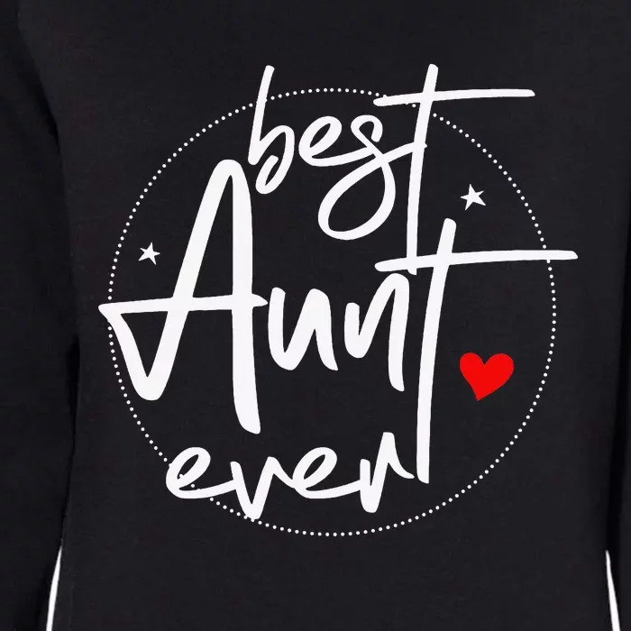 Best Aunt Ever Cool Aunt Womens California Wash Sweatshirt