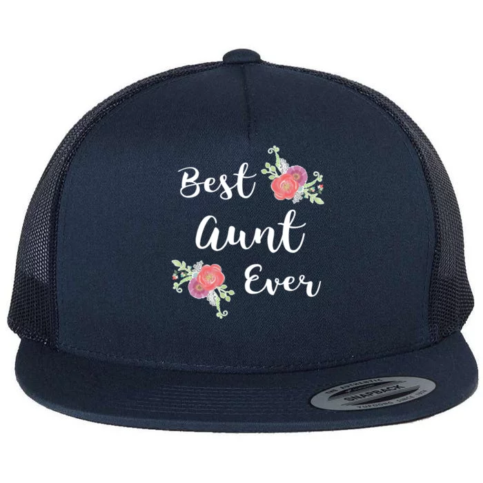 Best Aunt Ever Gift Pink Flowers Floral Aunt Gift Flat Bill Trucker Hat