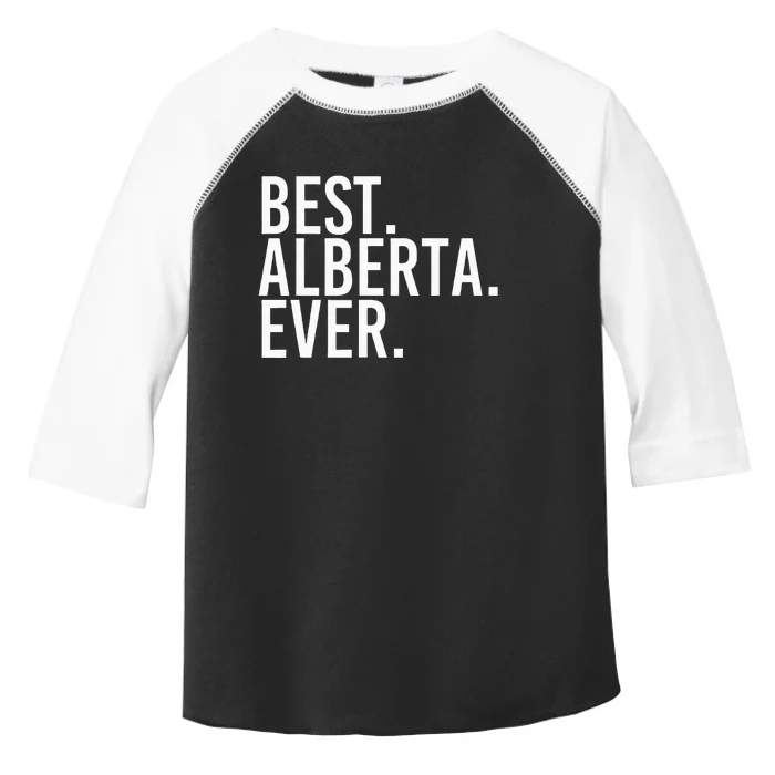 Best. Alberta. Ever. Gift Name Funny Personalized Toddler Fine Jersey T-Shirt