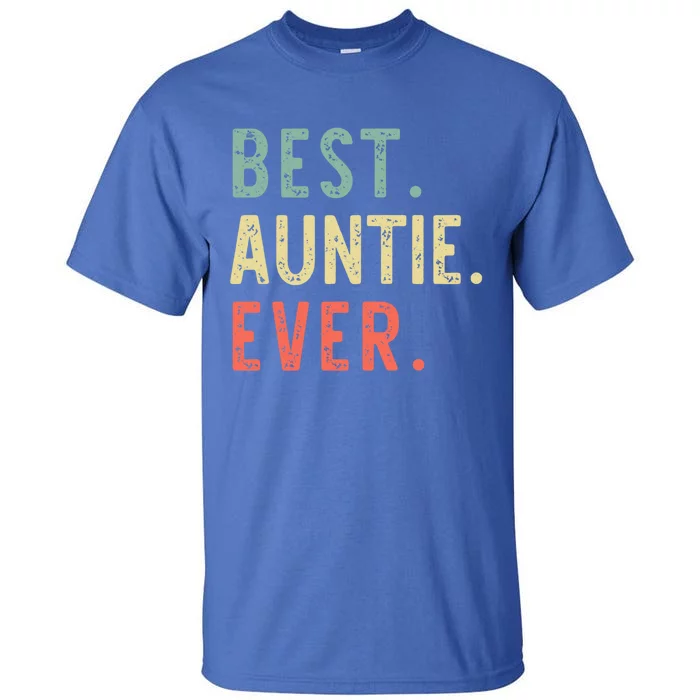 Best Auntie Ever Family Funny Cool Vintage Retro Gift Tall T-Shirt