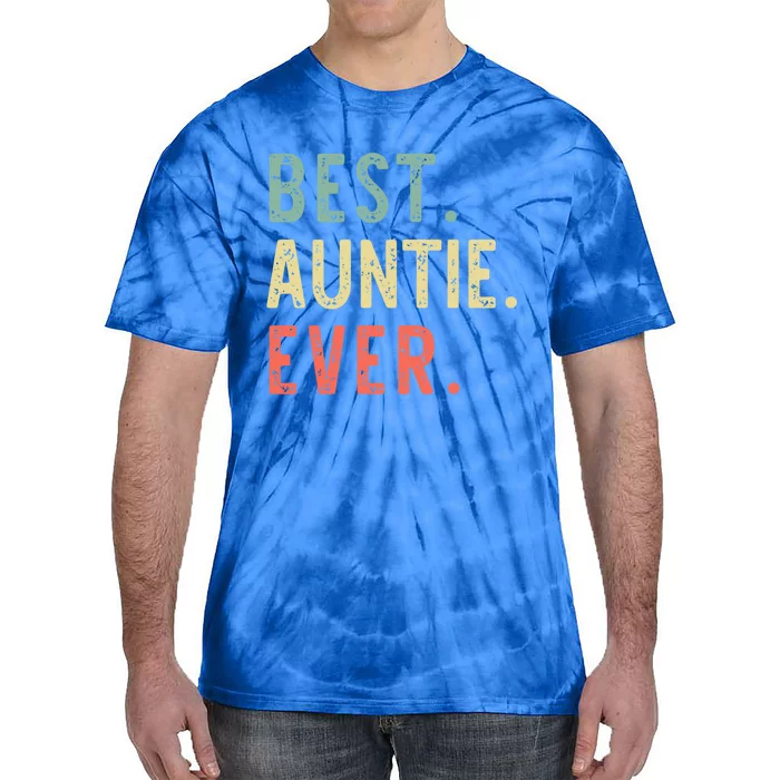 Best Auntie Ever Family Funny Cool Vintage Retro Gift Tie-Dye T-Shirt