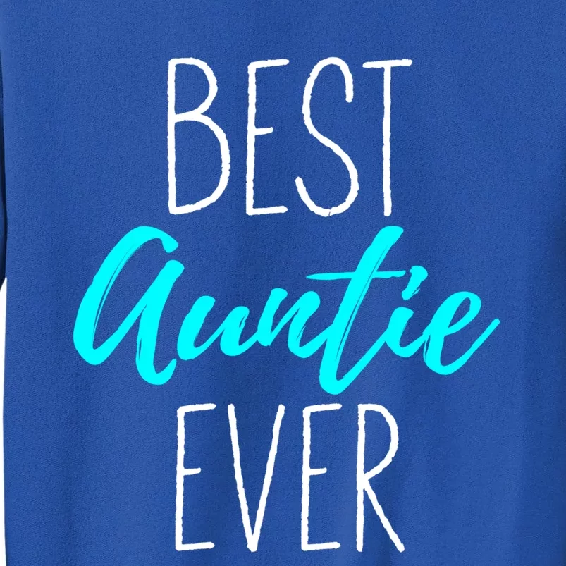 Best Auntie Ever Blessed Auntie Cute Gift Sweatshirt