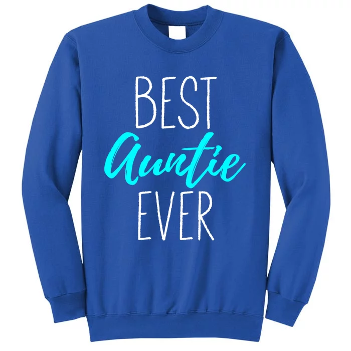 Best Auntie Ever Blessed Auntie Cute Gift Sweatshirt